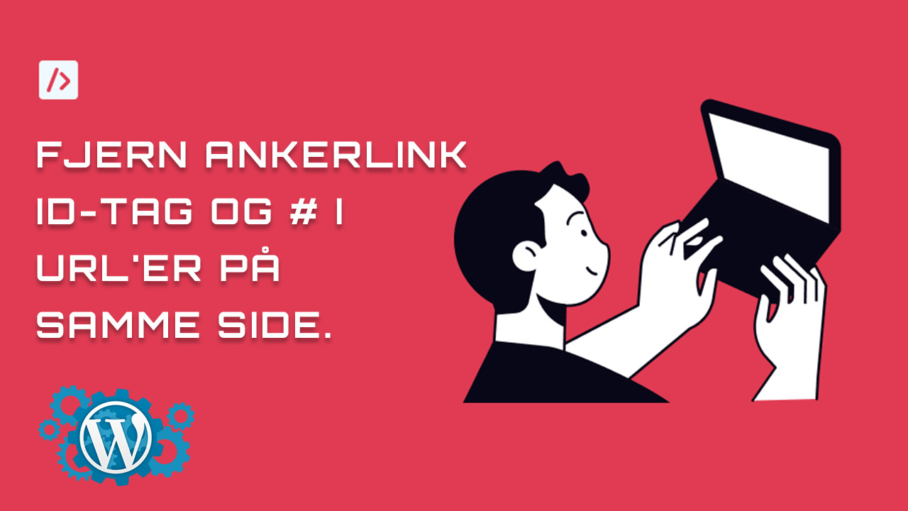 Fjern ankerlink id-tag og # i URL’er på samme side.